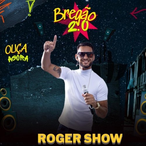 Bregão 2.0 Roger Show
