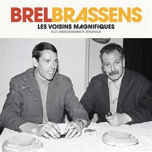 Brel Brassens - Les Voisins Magnifiques Brel Jacques