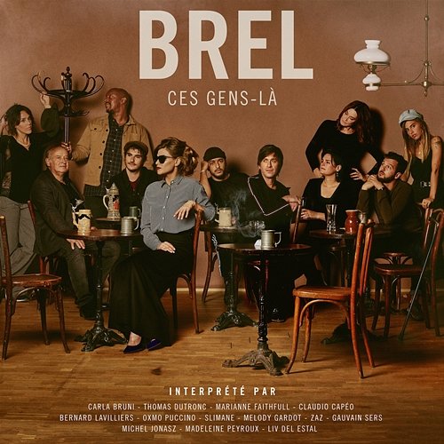 Brel - Ces gens-là Various Artists