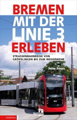 Bremen mit der Linie 3 erleben Kellner