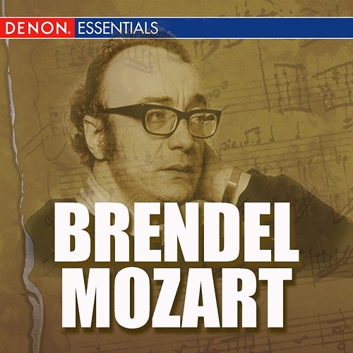 Brendel - Complete Early Mozart Recordings Alfred Brendel, Wolfgang Amadeus Mozart