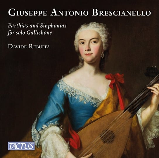 Brescianello: Parthias and Sinphonias for solo Gallichone Rebuffa Davide