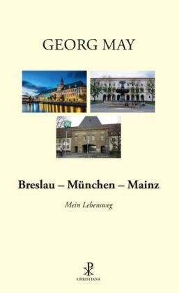 Breslau - München - Mainz Christiana-Verlag
