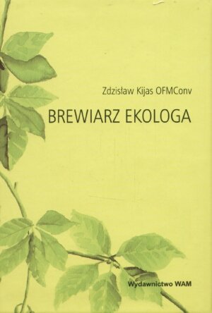 Brewiarz Ekologa Kijas Zdzisław