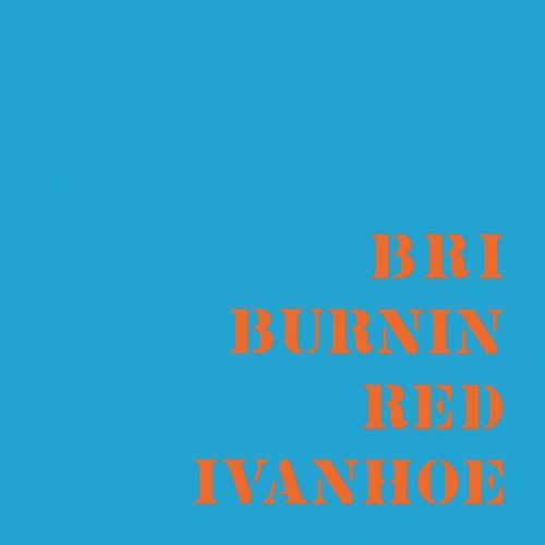 BRI Burnin Red Ivanhoe