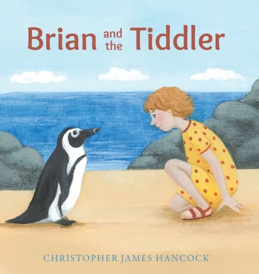 Brian and the Tiddler Christopher James Hancock