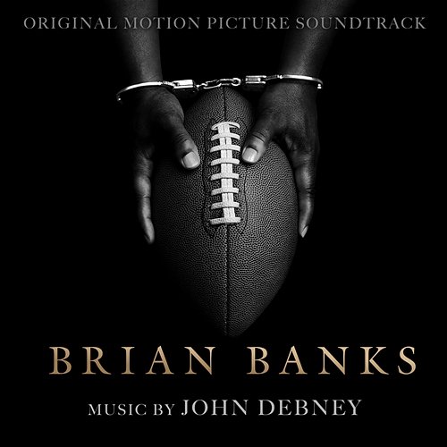 Brian Banks (Original Motion Picture Soundtrack) John Debney