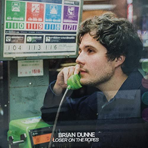 Brian Dunne-Loser On The Ropes Various Artists