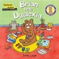 Brian Has Dyslexia Leigh Jenny