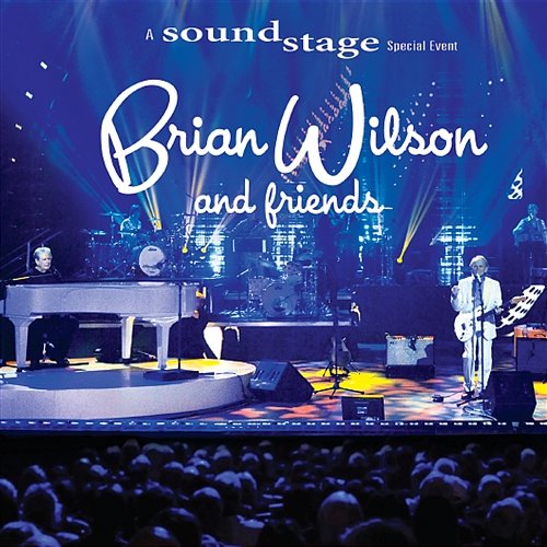 Brian Wilson and Friends Brian Wilson