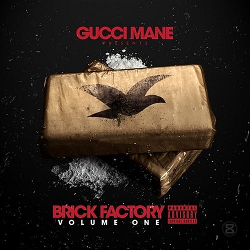 Brick Factory, Vol. 1 Gucci Mane