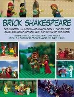 Brick Shakespeare: The Comedies--A Midsummer Night's Dream, the Tempest, Much ADO about Nothing, and the Taming of the Shrew Mccann John, Sweeney Monica, Thomas Becky