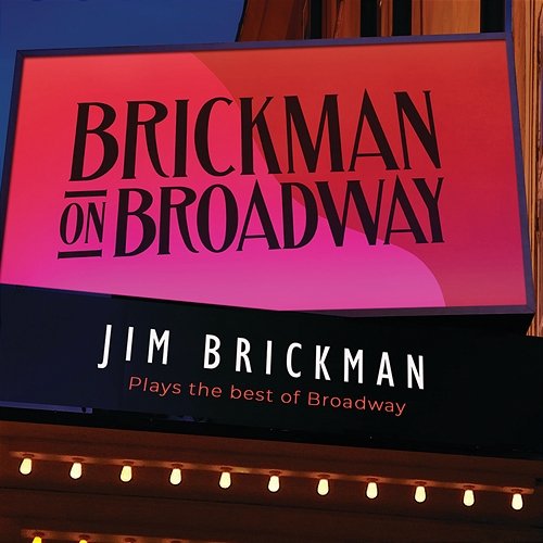 Brickman On Broadway Jim Brickman