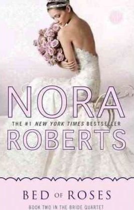 Bride Quartet 2. Bed of Roses Roberts Nora