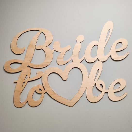 Bride to be - drewniany napis, ozdoba na ścianę, szerokość: 50cm Inna marka