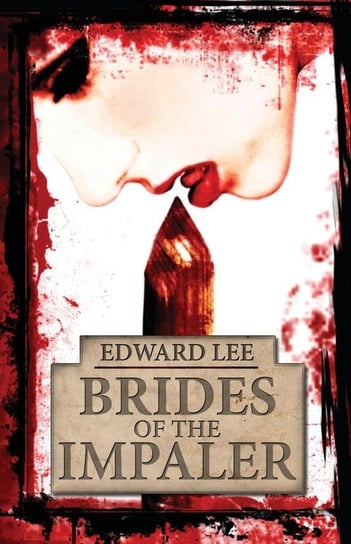 Brides of the Impaler Lee Edward
