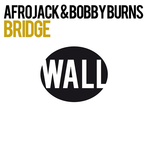 Bridge Afrojack & Bobby Burns
