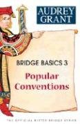 Bridge Basics 3: Popular Conventions Grant Audrey