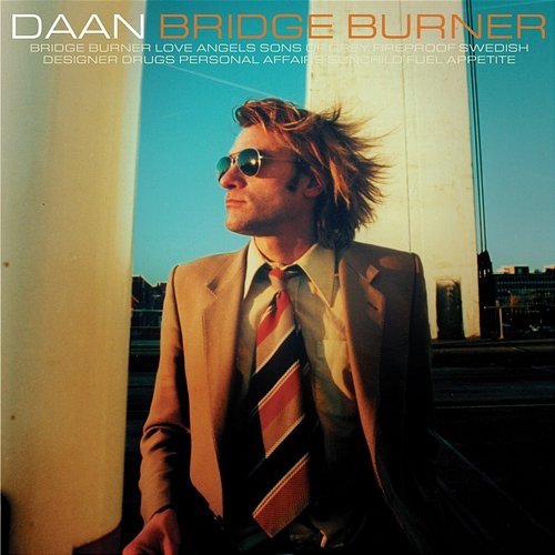 Bridge Burner Daan