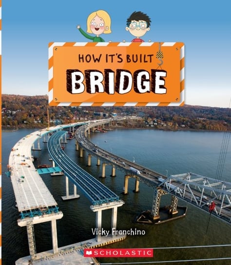 Bridge (How Its Built) Vicky Franchino