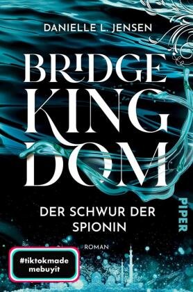 Bridge Kingdom - Der Schwur der Spionin Piper