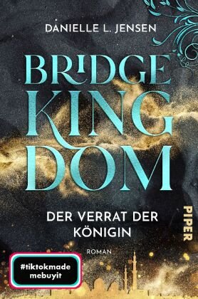 Bridge Kingdom - Der Verrat der Königin Piper