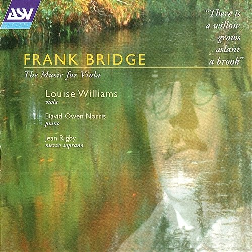 Bridge: The Music for Viola Louise Williams, David Owen Norris, Jean Rigby