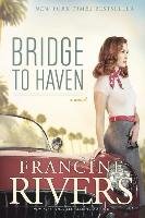 Bridge to Haven Rivers Francine