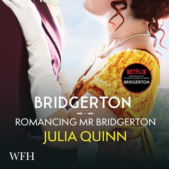 Bridgerton. Romancing Mister Bridgerton Quinn Julia