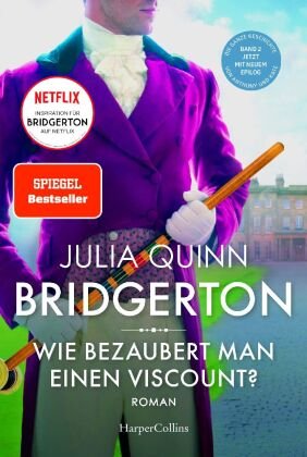 Bridgerton - Wie bezaubert man einen Viscount? HarperCollins Hamburg