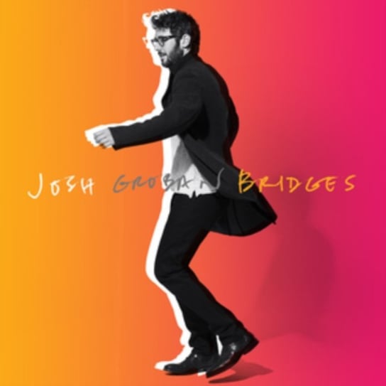Bridges (Deluxe Edition) Groban Josh