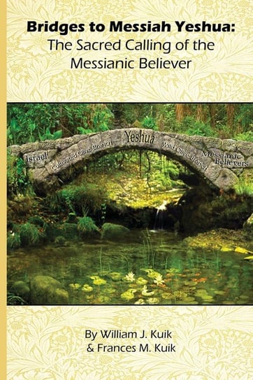 Bridges to Messiah Yeshua Kuik William J