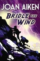 Bridle The Wind Aiken Joan