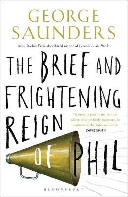 Brief and Frightening Reign of Phil Saunders George