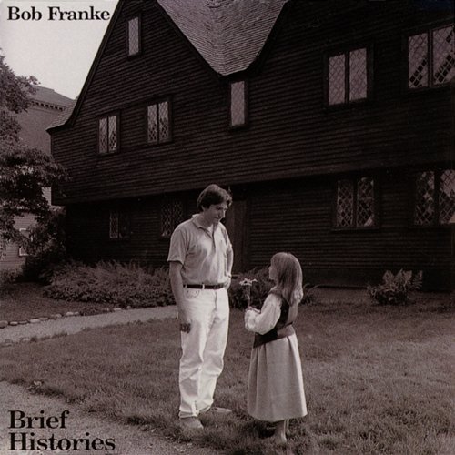 Brief Histories Bob Franke