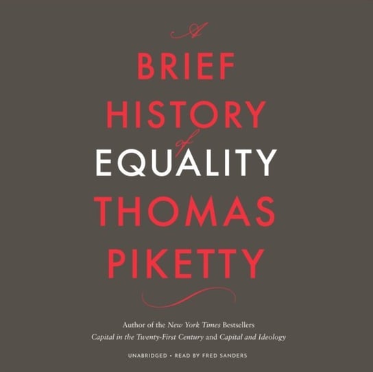 Brief History of Equality Piketty Thomas
