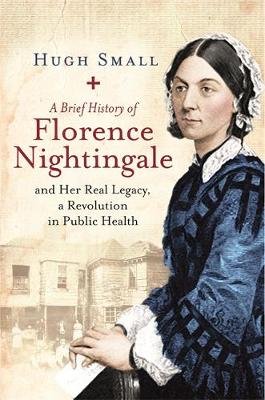 Brief History of Florence Nightingale Small Hugh