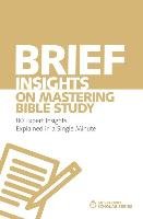 Brief Insights on Mastering Bible Study Heiser Michael S.