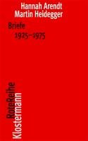 Briefe 1925 bis 1975 und andere Zeugnisse Arendt Hannah, Heidegger Martin