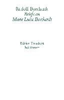 Briefe an Maire Luise Borchardt Kommentar zu den Bänden IV/1 und IV/2 Borchardt Marie-Luise, Borchardt Rudolf