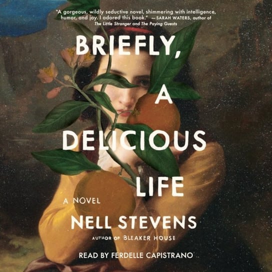 Briefly, A Delicious Life Stevens Nell