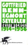 Briefwechsel 1914 - 1956 Benn Gottfried, Seyerlen Egmont