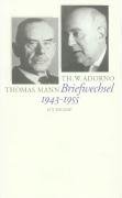 Briefwechsel 1943 - 1955 Adorno Theodor W., Mann Thomas