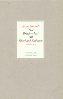 Briefwechsel 3 Schmidt Arno, Schlotter Eberhard