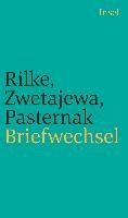 Briefwechsel Pasternak Boris, Rainer Maria Rilke, Zwetajewa Marina