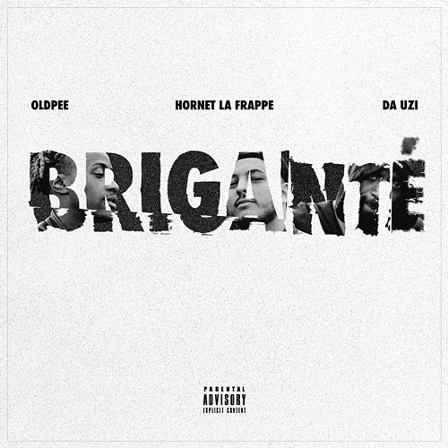 Briganté Oldpee feat. DA Uzi, Hornet La Frappe