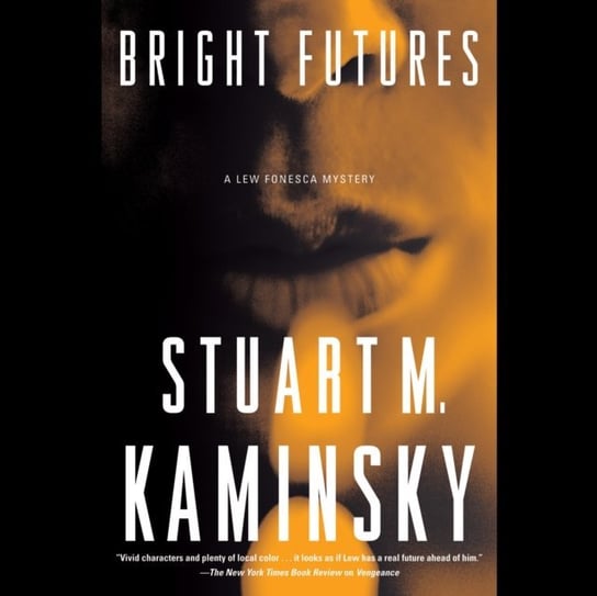Bright Futures Kaminsky Stuart M.
