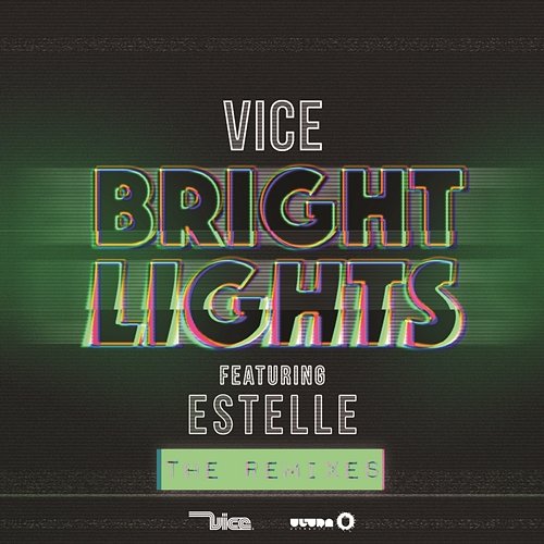 Bright Lights Vice feat. Estelle