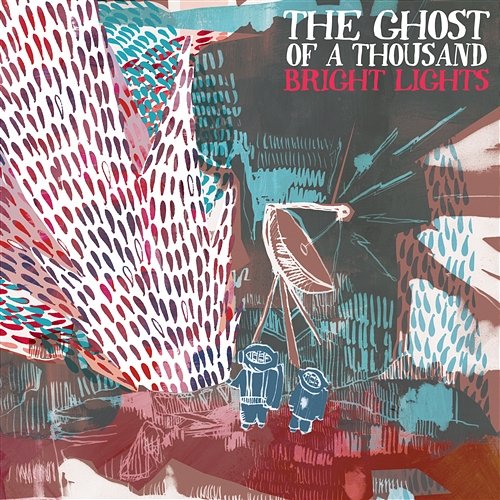 Bright Lights The Ghost Of A Thousand