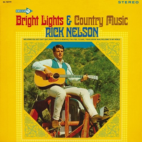 Bright Lights & Country Music Rick Nelson